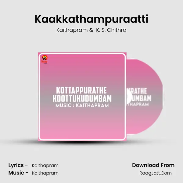Kaakkathampuraatti MP3 Song by Kaithapram Cover