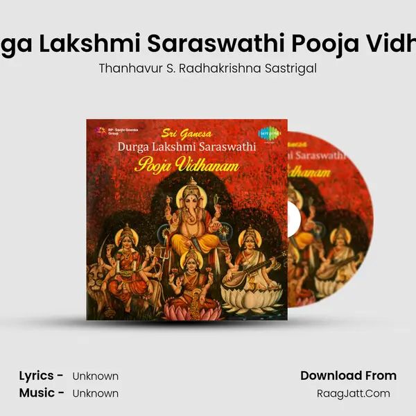 Sri Durga Lakshmi Saraswathi Pooja Vidhanam MP3 Song by Thanhavur S. Radhakrishna Sastrigal Cover