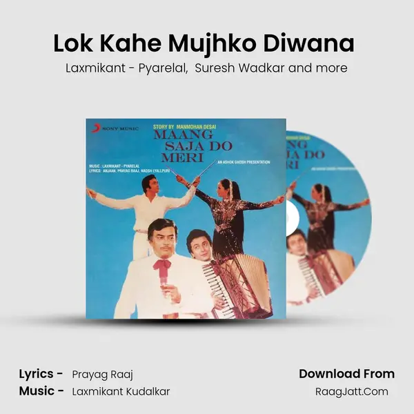 Lok Kahe Mujhko Diwana (Edit) MP3 Song by Laxmikant - Pyarelal Cover