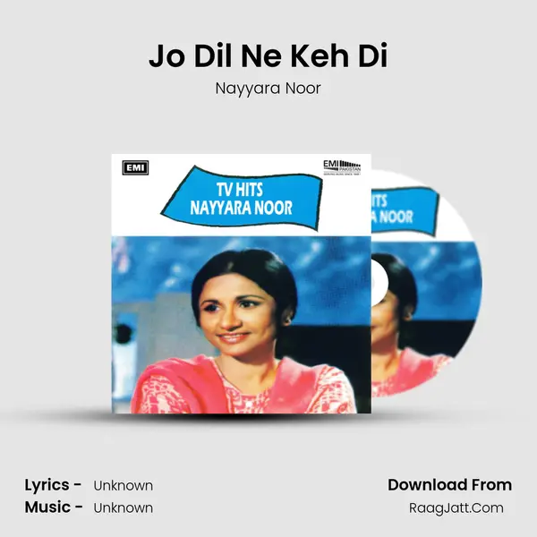 Jo Dil Ne Keh Di MP3 Song by Nayyara Noor Cover