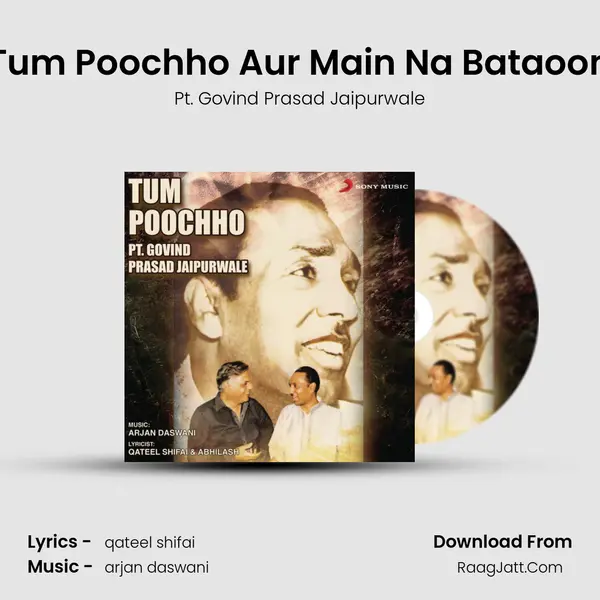 Tum Poochho Aur Main Na Bataoon MP3 Song by Pt. Govind Prasad Jaipurwale Cover