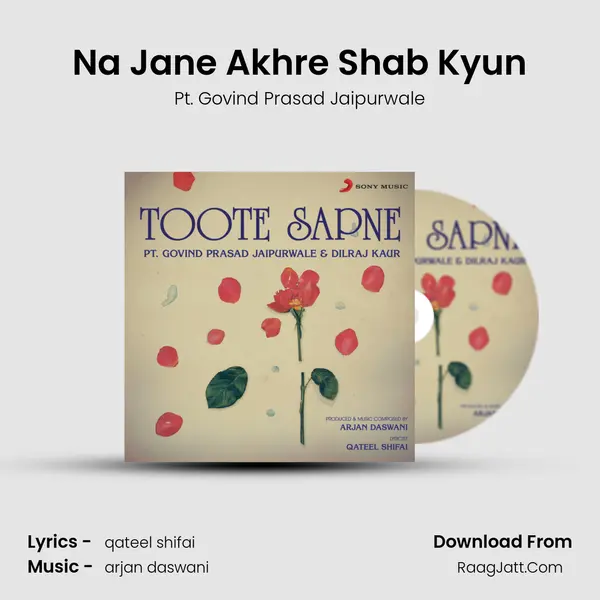 Na Jane Akhre Shab Kyun MP3 Song by Pt. Govind Prasad Jaipurwale Cover