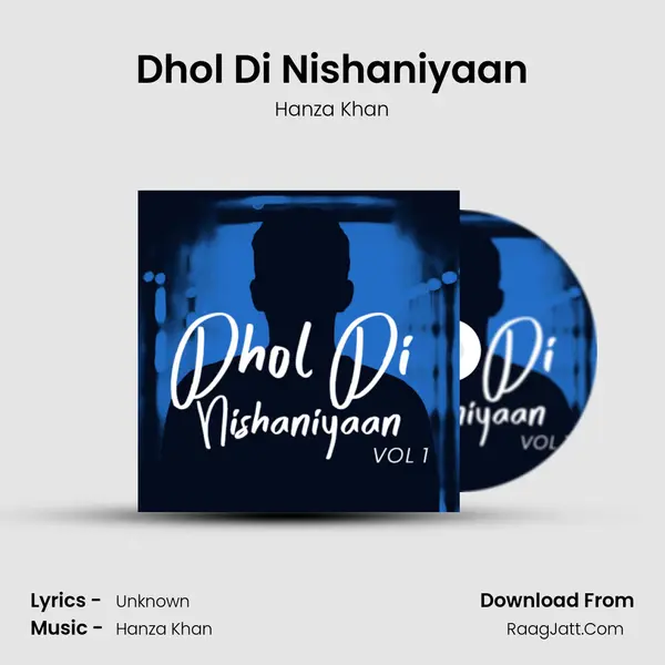 Dhol Di Nishaniyaan MP3 Song by Hanza Khan Cover