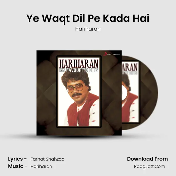 Ye Waqt Dil Pe Kada Hai MP3 Song by Hariharan Cover