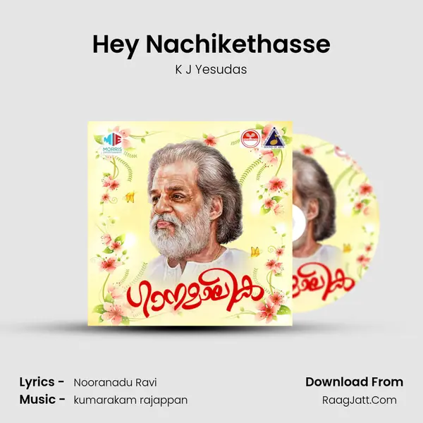 Hey Nachikethasse MP3 Song by K J Yesudas Cover