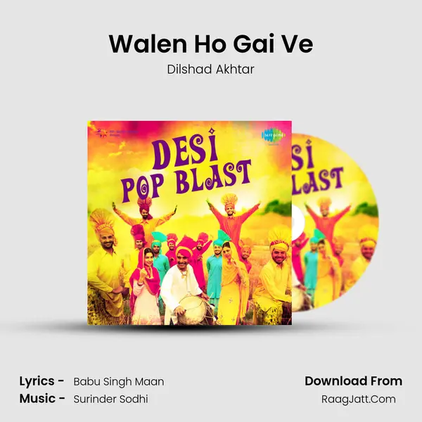 Walen Ho Gai Ve MP3 Song by Dilshad Akhtar Cover
