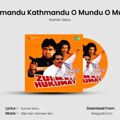Kathmandu Kathmandu O Mundu O Mundu MP3 Song by Kumar Sanu Cover