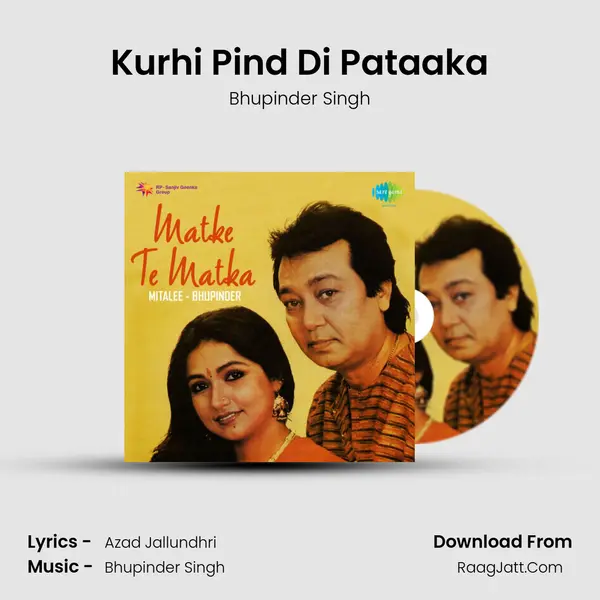Kurhi Pind Di Pataaka MP3 Song by Bhupinder Singh Cover