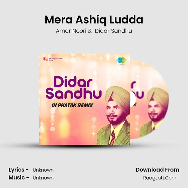 Mera Ashiq Ludda MP3 Song by Amar Noori Cover