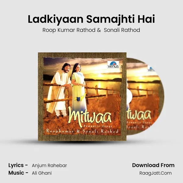 Ladkiyaan Samajhti Hai MP3 Song by Roop Kumar Rathod Cover