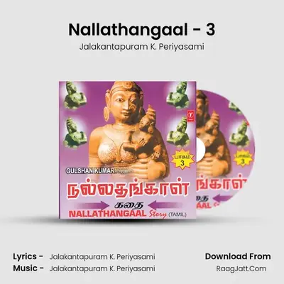 Nallathangaal - 3 MP3 Song by Jalakantapuram K. Periyasami Cover