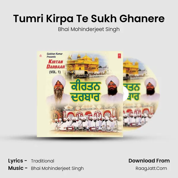 Tumri Kirpa Te Sukh Ghanere MP3 Song by Bhai Mohinderjeet Singh Cover
