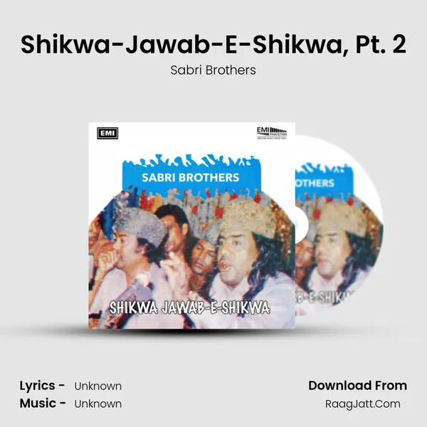 Shikwa-Jawab-E-Shikwa, Pt. 2 MP3 Song by Sabri Brothers Cover