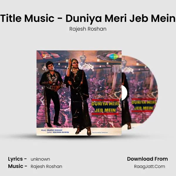 Title Music - Duniya Meri Jeb Mein MP3 Song by Rajesh Roshan Cover