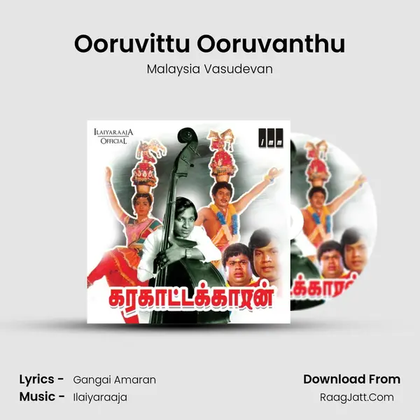 Ooruvittu Ooruvanthu MP3 Song by Malaysia Vasudevan Cover