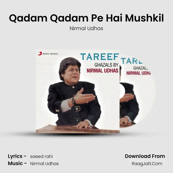 Qadam Qadam Pe Hai Mushkil MP3 Song by Nirmal Udhas Cover