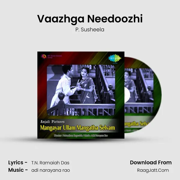 Vaazhga Needoozhi MP3 Song by P. Susheela Cover