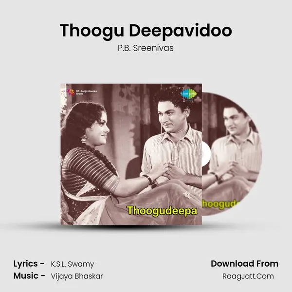 Thoogu Deepavidoo MP3 Song by P.B. Sreenivas Cover