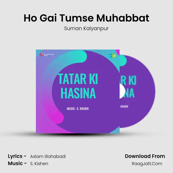 Ho Gai Tumse Muhabbat MP3 Song by Suman Kalyanpur Cover