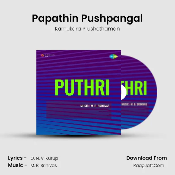 Papathin Pushpangal MP3 Song by Kamukara Prushothaman Cover