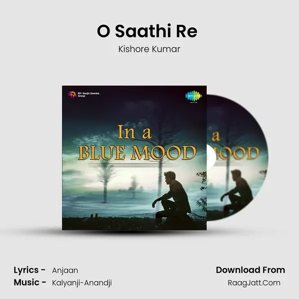 O Saathi Re (Male) MP3 Song by Kishore Kumar Cover