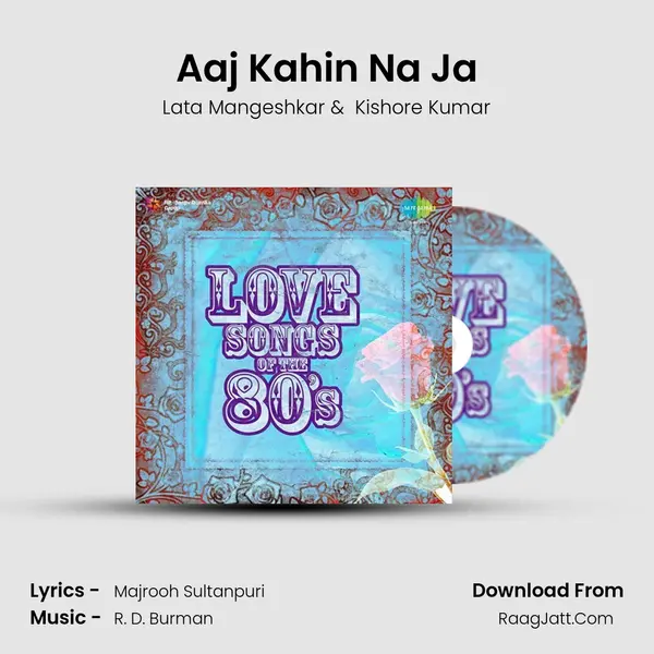 Aaj Kahin Na Ja MP3 Song by Lata Mangeshkar Cover