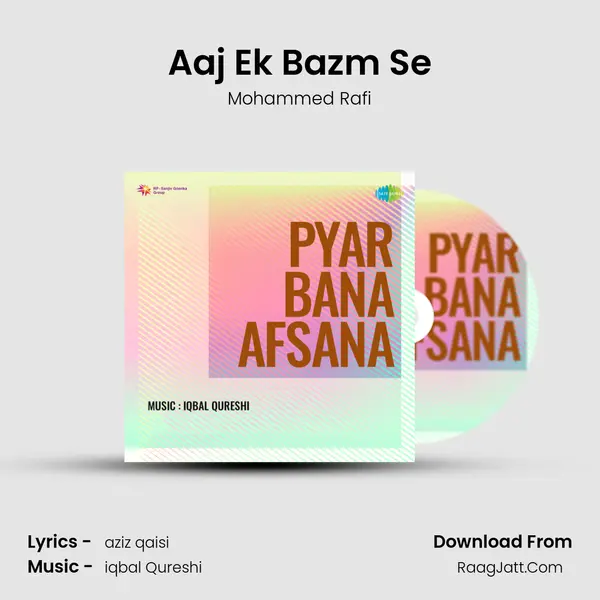 Aaj Ek Bazm Se MP3 Song by Mohammed Rafi Cover