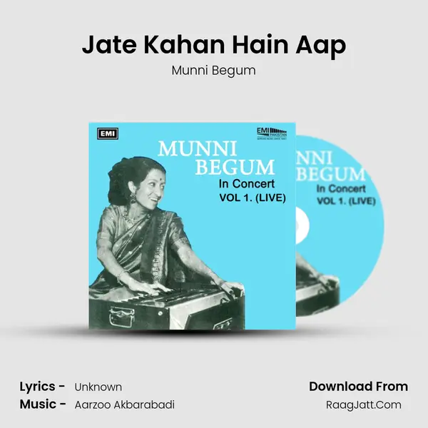 Jate Kahan Hain Aap MP3 Song by Munni Begum Cover