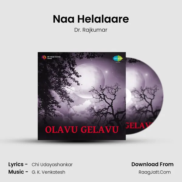 Naa Helalaare MP3 Song by Dr. Rajkumar Cover