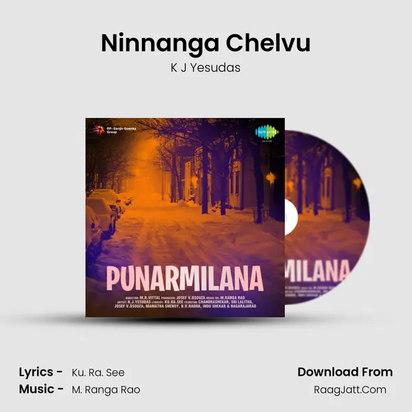 Ninnanga Chelvu MP3 Song by K J Yesudas Cover