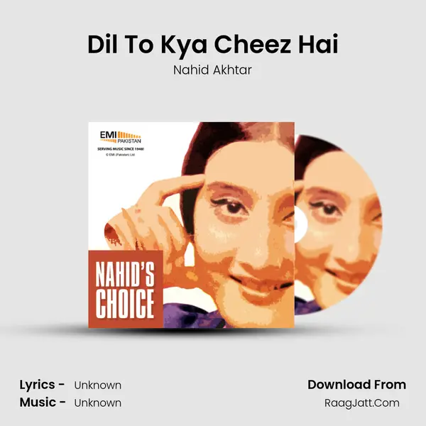 Dil To Kya Cheez Hai MP3 Song by Nahid Akhtar Cover