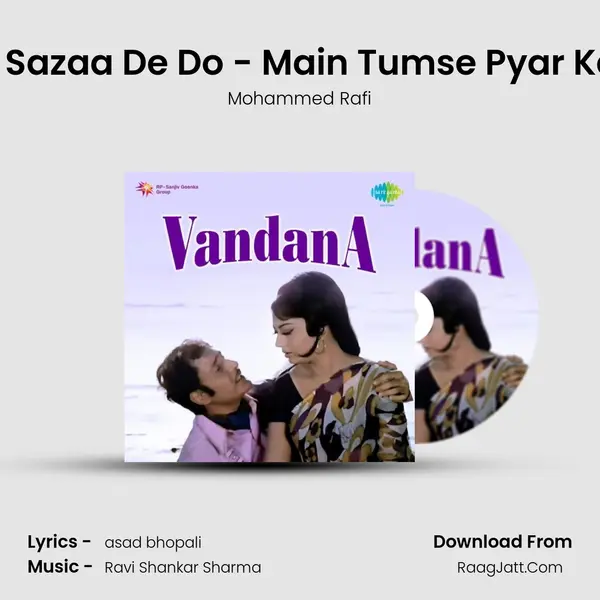 Jo Chahe Sazaa De Do - Main Tumse Pyar Karta Hoon MP3 Song by Mohammed Rafi Cover