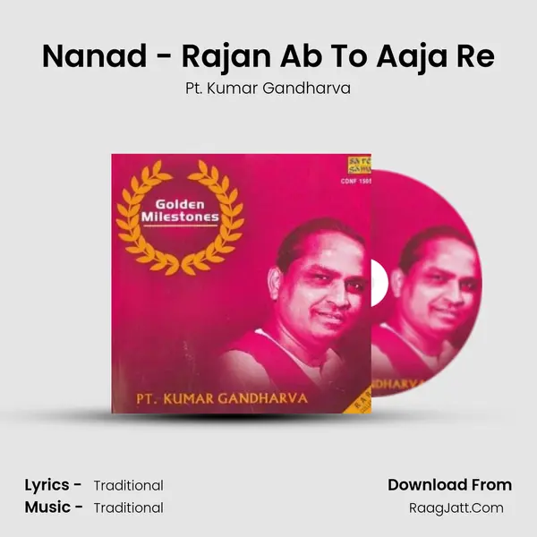 Nanad - Rajan Ab To Aaja Re MP3 Song by Pt. Kumar Gandharva Cover
