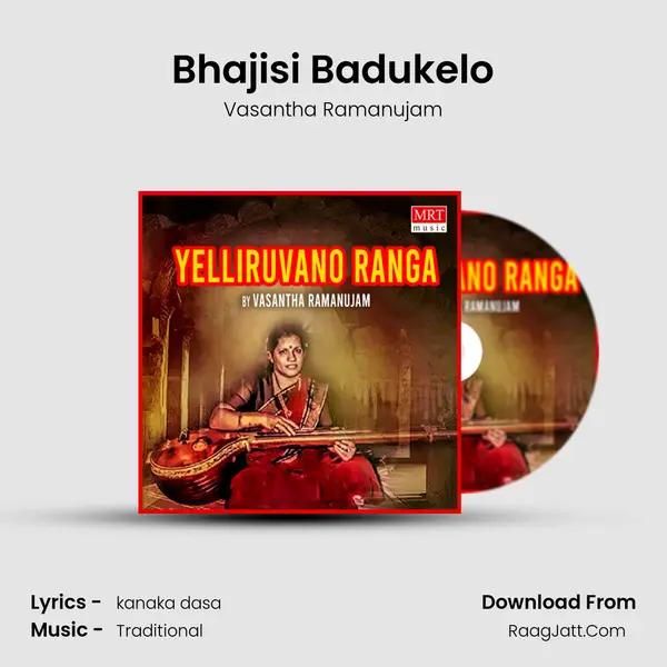 Bhajisi Badukelo mp3 song