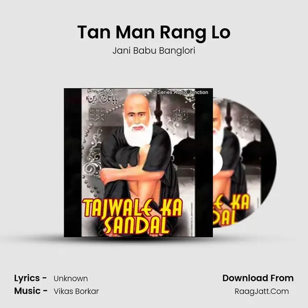 Tan Man Rang Lo MP3 Song by Jani Babu Banglori Cover