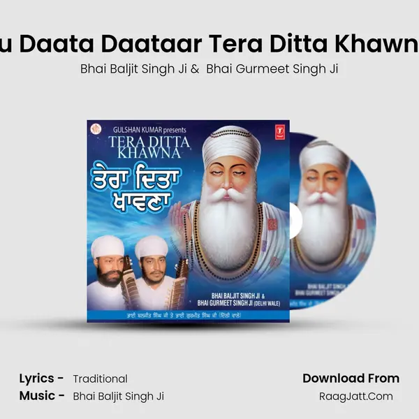 Tu Daata Daataar Tera Ditta Khawna MP3 Song by Bhai Baljit Singh Ji Cover