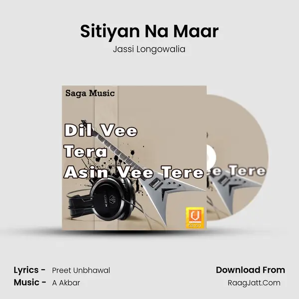 Sitiyan Na Maar MP3 Song by Jassi Longowalia Cover