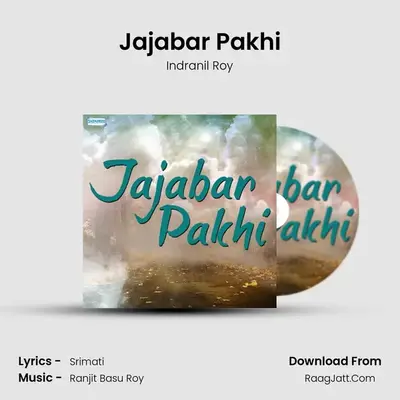 Jajabar Pakhi MP3 Song by Indranil Roy Cover