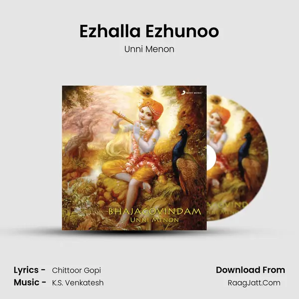 Ezhalla Ezhunoo MP3 Song by Unni Menon Cover