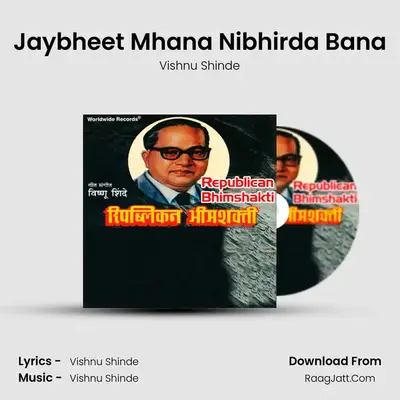 Jaybheet Mhana Nibhirda Bana MP3 Song by Vishnu Shinde Cover
