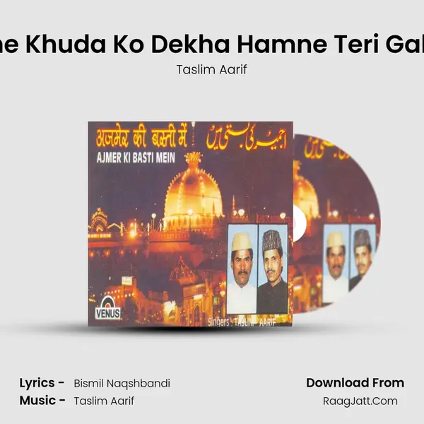 Shaane Khuda Ko Dekha Hamne Teri Gali Mein MP3 Song by Taslim Aarif Cover