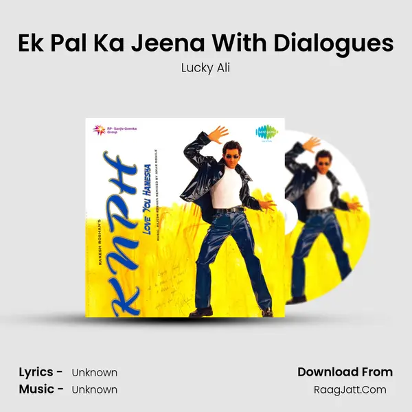 Ek Pal Ka Jeena With Dialogues MP3 Song by Lucky Ali Cover
