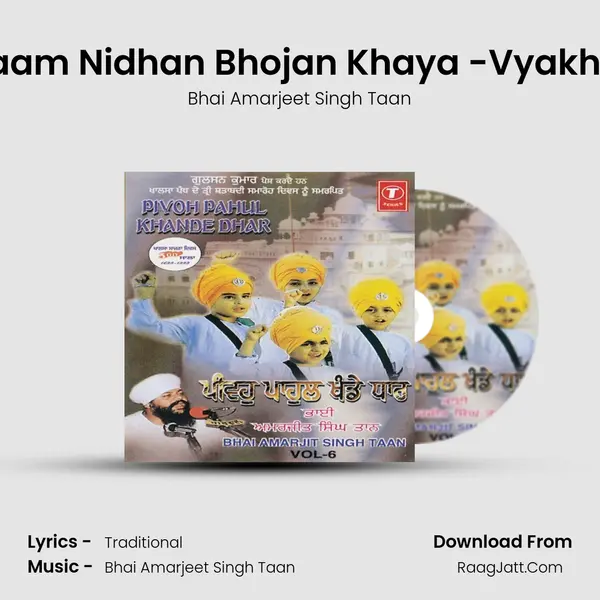 Amrit Naam Nidhan Bhojan Khaya -Vyakhya Sahit MP3 Song by Bhai Amarjeet Singh Taan Cover