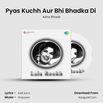 Pyas Kuchh Aur Bhi Bhadka Di (Female) MP3 Song by Asha Bhosle Cover