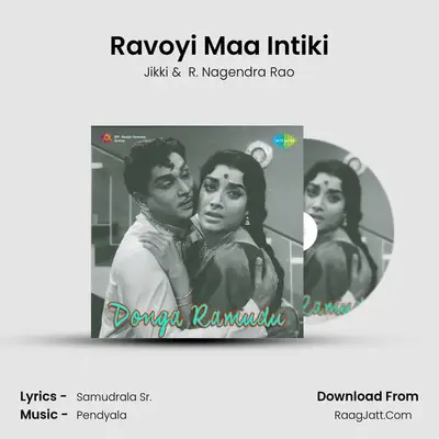 Ravoyi Maa Intiki MP3 Song by Jikki Cover
