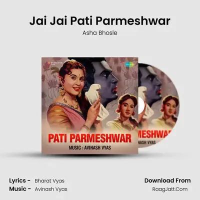 Jai Jai Pati Parmeshwar MP3 Song by Asha Bhosle Cover