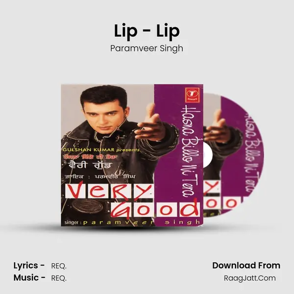 Lip - Lip MP3 Song by Paramveer Singh Cover