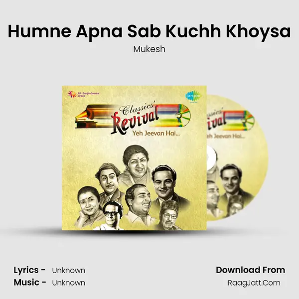 Humne Apna Sab Kuchh Khoysa MP3 Song by Mukesh Cover