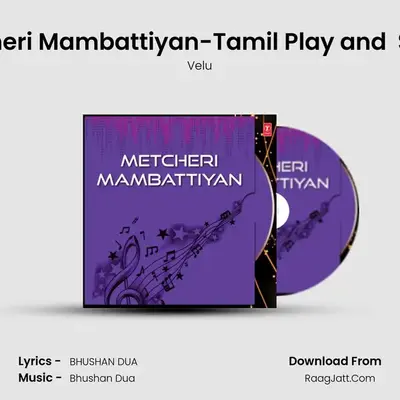 Metcheri Mambattiyan-Tamil Play and  Songs MP3 Song by Velu Cover