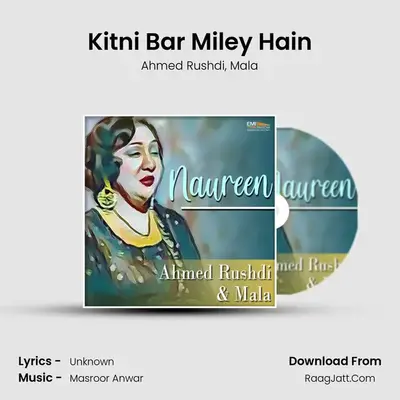Kitni Bar Miley Hain MP3 Song by Ahmed Rushdi Cover
